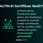 Darphane ALTIN.S1 Sertifikası Nedir?Nasıl Alınıp Satılır?