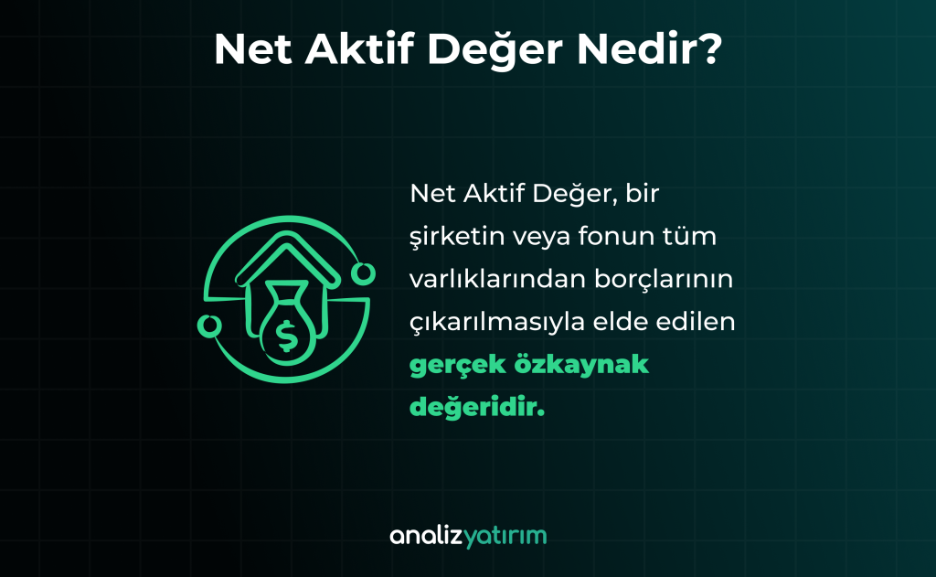 Net Aktif Değer Nedir? Net Aktif Değer Nasıl Hesaplanır? Net Aktif Değer Nedir?