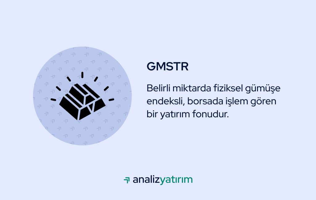GMSTR nedir gümüşe endeksli borsada işlem gören yatırım fonu
